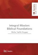 Integral Mission: Biblical foundations