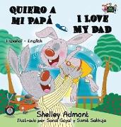 Quiero a mi Papá I Love My Dad