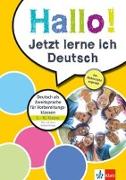 Hallo! Jetzt lerne ich Deutsch. Deutsch als Zweitsprache für Vorbereitungsklassen