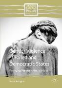 Gender Violence in Failed and Democratic States