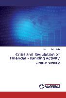 Crisis and Regulation of Financial - Banking Activity