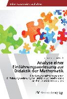 Analyse einer Einführungsvorlesung zur Didaktik der Mathematik