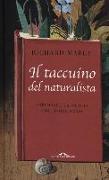 Il taccuino del naturalista. Esplorare la natura coi cinque sensi