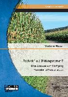 ¿Tschick¿ als Bildungsroman? Eine Analyse von Wolfgang Herrndorfs Meisterstück