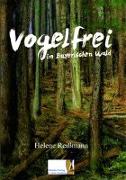 Vogelfrei im Bayerischen Wald