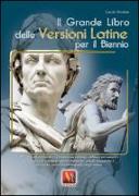 Il grande libro delle versioni latine per il biennio