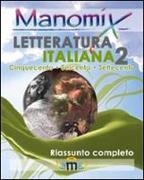 Manomix di letteratura italiana. Riassunto completo