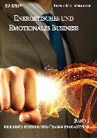 Energetisches und Emotionales Business