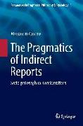 The Pragmatics of Indirect Reports