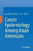 Cancer Epidemiology Among Asian Americans