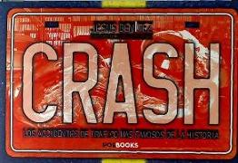 Crash : los accidentes de tráfico más famosos de la historia