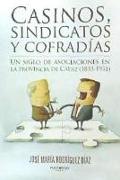 Casinos, sindicatos y cofradías : un siglo de asociaciones en la provincia de Cádiz, 1833-1931