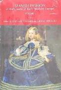 Spanish fashion at courts of early modern Europe