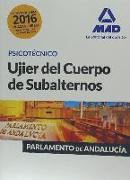 Ujier, Cuerpo de Subalternos, Parlamento de Andalucía. Psicotécnico