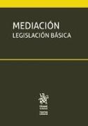 Mediación : legislación básica