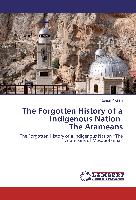 The Forgotten History of a Indigenous Nation The Arameans