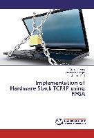 Implementation of Hardware Stack TCP/IP using FPGA