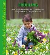 Natur-Kinder-Garten-Werkstatt: Frühling