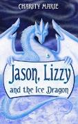 Jason, Lizzy, and the Ice Dragon