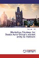 Marketing Strategy for Skoda Auto Group's market entry to Vietnam