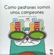 Las gafas de la gata Fortunata. Como peatones somos unos campeones