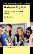 Understanding Girls: Quantitative and Qualitative Research