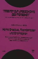 Homo Erectus, Neandertaler und Cromagnon