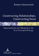 Constructing Relationships, Constructing Faces