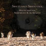 Shetland Sheepdog - Herzensbrecher, Seelenhund und große Liebe
