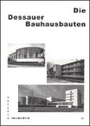 Die Dessauer Bauhausbauten