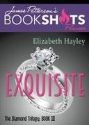 Exquisite: The Diamond Trilogy, Book III