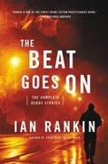 The Beat Goes on: The Complete Rebus Stories