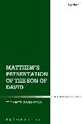 Matthew’s Presentation of the Son of David