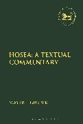 Hosea: A Textual Commentary