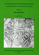 The Danebury Environs Programme: The Prehistory of a Wessex Landscape: Volume 1 - Introduction