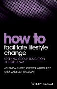 How to Facilitate Lifestyle Change