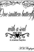 One Smitten Butterfly with a Soul