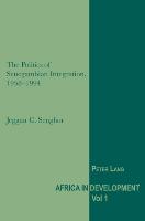 The Politics of Senegambian Integration, 1958-1994