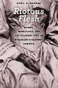 Riotous Flesh