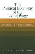 The Political Economy of the Living Wage: A Study of Four Cities