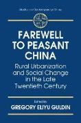 Farewell to Peasant China