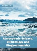 Atmospheric Science, Climatology and Biogeochemistry