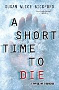 A Short Time to Die