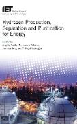 Hydrogen Production, Separation and Purification for Energy