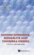 Sodium Dithionite, Rongalite and Thiourea Oxides