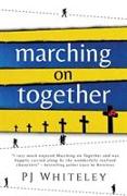 Marching On Together