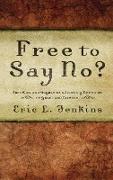 Free to Say No?