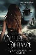 Capture of the Defiance: Breaking Free