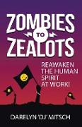 Zombies to Zealots