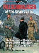 Fallschirmjager: Storming the Gran Sasso: The Liberation of Mussolini, 12 September 1943